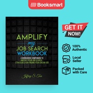 Amplify My Job Search: The Companion Workbook to Amplify Your Job Search by Jeffrey - 9781735309033