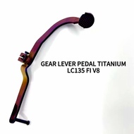 LC135 FI V8 GEAR LEVER PEDAL TITANIUM LC 135 FI V8