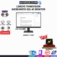 LENOVO THINKVISION 64CBKAR6TH S22-4E MONITOR (IPS FHD 100Hz)/ประกัน 3 Years