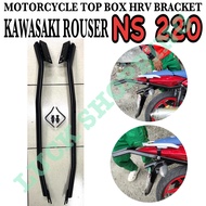 Kawasaki Rouser NS 220 HRV Bracket Heavy Duty Rouser NS 220 Top Box Bracket Made in