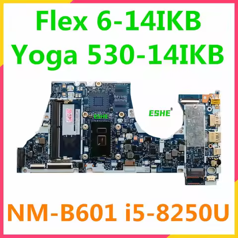 For Lenovo Yoga 530-14IKB Flex 6-14IKB Laptop Motherboard With 4415U I3-8130U I5-8250U I7-8550U 5B20