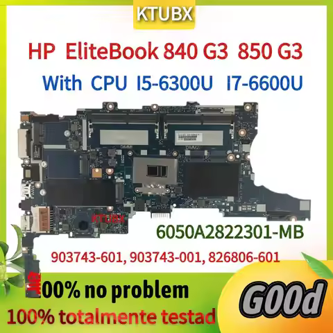 For HP EliteBook 840 G3 850 G3 Laptop Motherboard, 6050A2892401-MB-A01 FRU 826806-601, CPU I5-6300 i