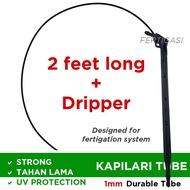 2 kaki Kapilari Tiub 1mm Tube Fertigasi + Dripper head microtube fertigation kebun paip dripping mic