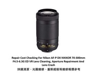 Repair Cost Checking For Nikon AF-P DX NIKKOR 70-300mm F4.5-6.3G ED VR Lens Cleaning, Aperture Repai