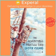 The Adventures of Piratess Tilly : Easter Island by Elizabeth Lorayne (hardcover)