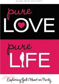 Pure Love, Pure Life ─ Exploring God's Heart on Purity