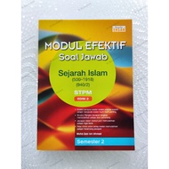 [Penerbit Ehsan] Modul Efektif Soal Jawab  Sejarah Islam (500-1918) STPM Semester 2 Edisi 2