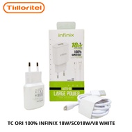 TC ORI 100% INFINIX 18W/SC018W/V8 WHITE