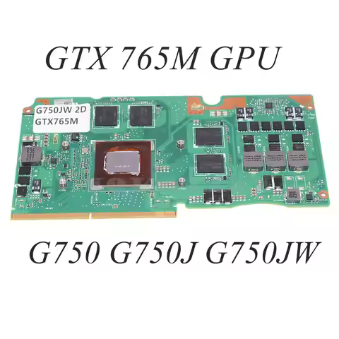For ASUS G750 G750J G750JW 2D Laptop GPU Video Graphics card VGA Board GTX765M GPU