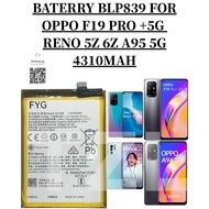 BATERRY BLP839 COMPATIBLE OPPO F19 PRO+ 5G RENO 5 Z 6 Z A94 5G 4500MAH