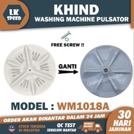 WM1018A KHIND WASHING MACHINE PULSATOR/ KIPAS / PINGGAN MESIB BASUH