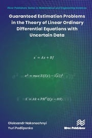 Guaranteed Estimation Problems in the Theory of Linear Ordinary Differential Equations with Uncertain Data Oleksandr Nakonechnyi
