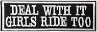 Deal with It Girls Ride Too Embroidered Iron on sew on Patch Badge for Motorcycle Leather Jacket Ves