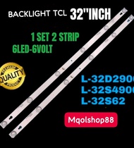 BACKLIGHT TV LED 32INCH TCL 32INCH L-32S4900 L32S4900