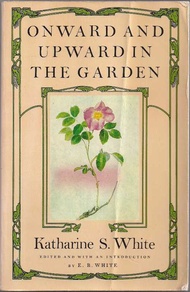 【古本】 Onward and Upward in the Garden - Katherine White (Farrar, Straus and Giroux) 【紙書籍】 0374516294