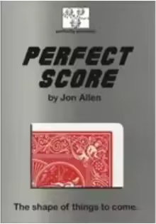 Perfect Score by Jon Allen - Magic tricks (Instant Download)