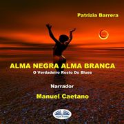 Alma Negra Alma Branca Patrizia Barrera