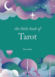 The Little Book of Tarot Elena Alden
