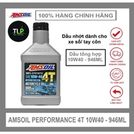 USA IMPORTED SYNTHETIC LUBRICANT FOR AMSOIL PERFORMANCE 4T 10W40 - 946ML DIGITAL/HANDLES