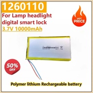 New 1260110 3.7V 10000mAh Polymer lithium Rechargeable battery for Lamp headlight digital smart lock