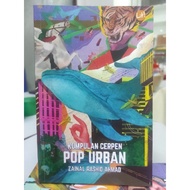 Kumpulan cerpen pop urban. Zainal Rashid Ahmad