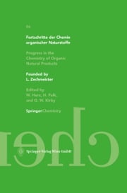 Fortschritte der Chemie organischer Naturstoffe / Progress in the Chemistry of Organic Natural Products 86 A. Gossauer