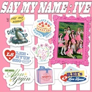 Ive member Name sticker - Say My Name