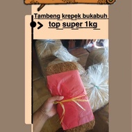 MK_8096 tambeng krepek bukabuh top super 1kg