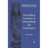 the political economy of international tax governance Rixen, T.