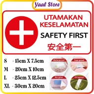 Safety First Sign Sticker PVC Sticker Wall,Window(WATERPROOF) Utamakan Keselamatan Sticker Mengalis 