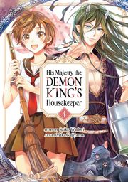 His Majesty the Demon King's Housekeeper Vol. 4 Saiko Wadori