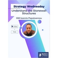 Video | Understand the Stonewall Structures + PGN August 8, 2025