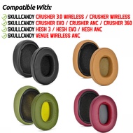 For Skullcandy Crusher 3.0 Wireless / EVO / ANC / 360，Hesh 3 / EVO / ANC Venue Headphone Earphone Ea