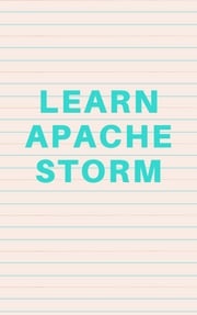 Learn Apache Storm Full Hoang Tran