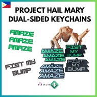HERSLEEKLAB 3D Project Hail Mary AMAZE AMAZE AMAZE & FIST MY BUMP 3D-Printed Dual-Sided Keychain