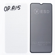 TEMPERED GLASS ANTI-STATIC PRIVACY OP A15- 2020 CPH2185 BLACK = A16 A15S A5 2020 A57 4G 5G RE C12 C1