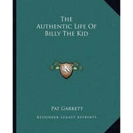 The Authentic Life of Billy the Kid by Pat Garrett (US edition, paperback)