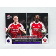 Topps Now 2026 Viktor Gyokers/Eberechi Eze Arsenal 144 Football Card