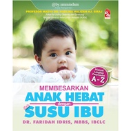 PTS ~ Enlarges a Great Child with Mother's Milk - Dr. Faridah Idris, MBBS, IBCLC