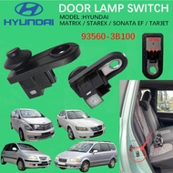 DOOR LAMP SWITCH HYUNDAI MATRIX/STAREX/SONATA EF / TARJET 93560-3B100