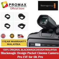 Blackmagic Design Pocket Cinema Camera Pro EVF for 6K Pro 100% Original Malaysia