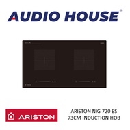 ARISTON NIG 720 BS 73CM INDUCTION HOB 2 ZONES TOUCH CONTROL ***2 YEARS WARRANTY BY AGENT***