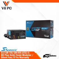 Seasonic G12 GM-750 or GM-850 (ATX2.4) 80 Plus Gold / Semi-Modular / Silent Fan / 5 Yrs Warranty