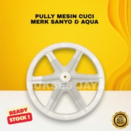 MESIN SANYO & AQUA WASHING MACHINE PULLY 2-TUBE PULLY 6-7 KG SANYO & AQUA