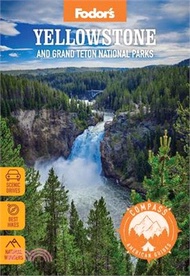 13576.Compass American Guides: Yellowstone and Grand Teton National Parks