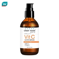 Clear Nose เคลียร์โนส วิตามินซี คอนเซนเทรต ซูเปอร์ เซรั่ม 120 มล. ผิวกระจ่างใส