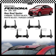 Proton Persona VVT 2016 - 2025 Rear Top Roof Spoiler Carbon Matte Black Accessories Bodykit 2020 202