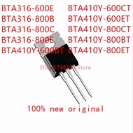 1-5 Pieces Package BTA316-600E BTA316-800B BTA316-800C BTA316-800E BTA410Y-600BT BTA410Y-600CT BTA41