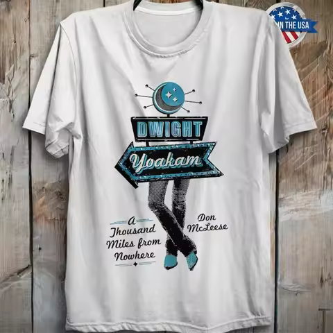 A Thousand Miles From Nowhere Album Dwight Yoakam T Shirt Country Music Song