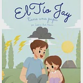 El tío Jay tiene una pupa: Una Emocionante Historia de Amor, Bondad, Empatía y Resiliencia - Historias Rimadas y Libros Ilustrados para Niños